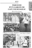 41-75-37, voyage Sologne-Paris-Tours, 2, Parcours d'un garçon de café tourangeau, Récits d'une époque