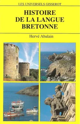 Livres Littérature et Essais littéraires Romans Régionaux et de terroir Histoire de la langue bretonne Hervé Abalain