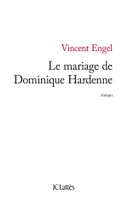 Le mariage de Dominique Hardenne, roman