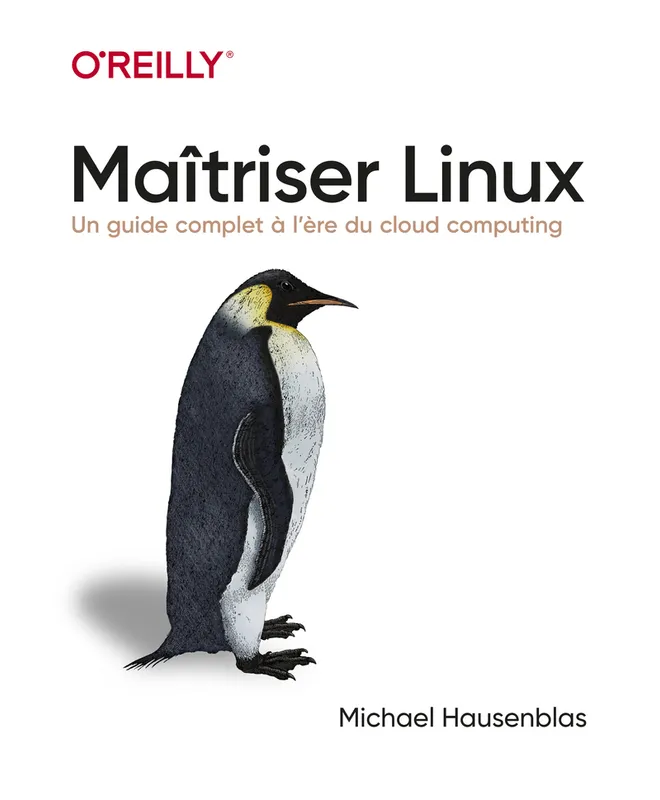 Livres Informatique Maîtriser Linux - Un guide complet à l'heure du cloud computing Michaël Hausenblas