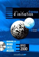 TRAVAUX D'INITIATIONS SUR WINDOWS 98 TRIN20, Windows 98 et Millénium, Word, Excel, Access, version 2000