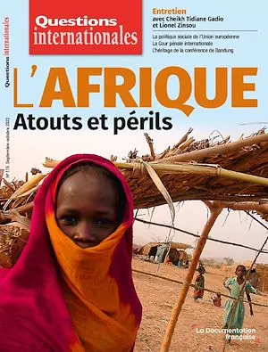 Questions Internationales : L'Afrique : atouts et périls - n°115