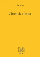 Citron du silence, TRADUIT DU GREC PAR MARIE-CECILE FAUVIN
