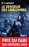 Le Vengeur des catacombes, Prix du quai des orfèvres 2008