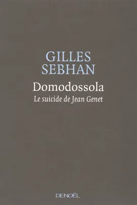 Domodossola, Le suicide de Jean Genet