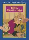 Les classiques Disney., Basil, détective privé