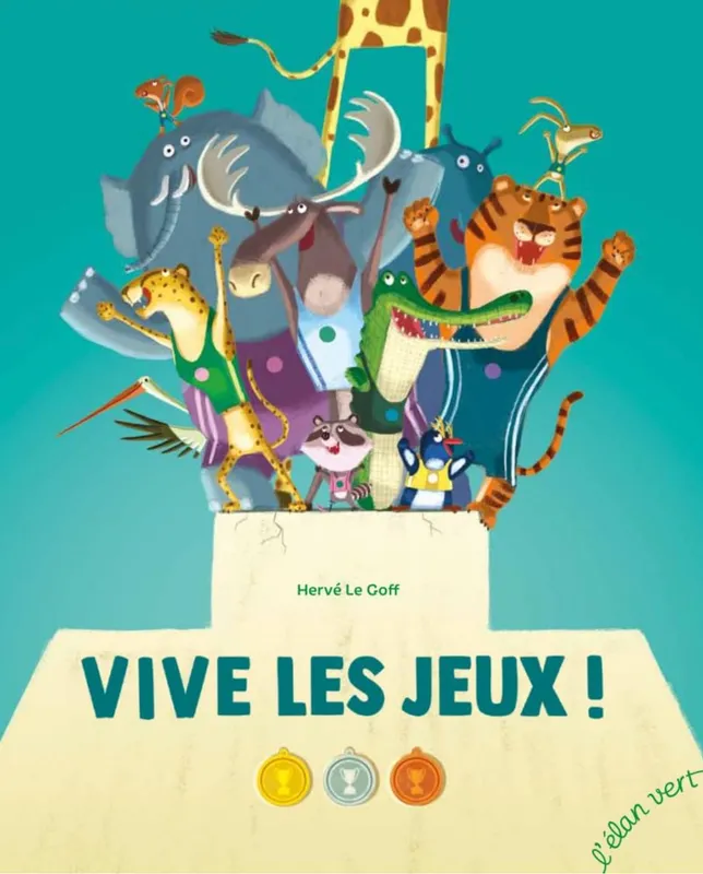 Livres Jeunesse de 3 à 6 ans Albums Vive les jeux ! Hervé Le Goff