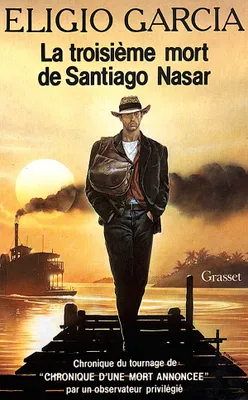 La Troisième mort de Santiago Nasar, chronique de la 