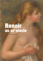 Renoir au XXᵉ siècle