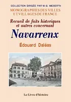 Recueil des faits historiques et autres concernant Navarrenx