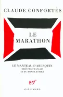 Le Marathon, Pièce en trois actes