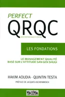 PerfectQRQC, Perfect QRQC, Les fondations