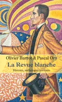 La Revue blanche, Histoire, anthologie, portraits (1889-1903)