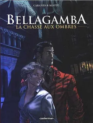 Bellagamba., 1, Chasse aux ombres t1- bellagamba (La)