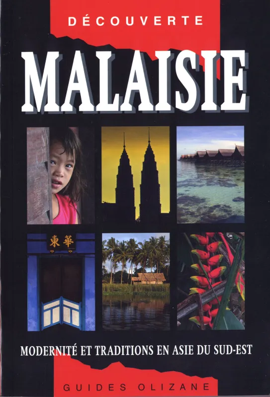Livres Loisirs Voyage Guide de voyage Malaisie / traditions et modernité en Asie du Sud-Est Jérôme Bouchaud