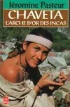Chaveta- L'age D'or Des Incas, l'arche d'or des Incas