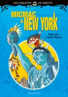 Les enquêtes de Mirette - Micmac à New York, Edition Premiers Romans