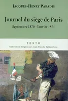Journal du siège de Paris, septembre 1870-janvier 1871