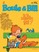 Boule et Bill - Tome 6 - Tu te rappelles, Bill ?