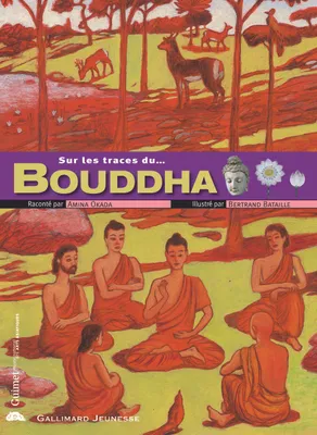 Sur les traces du Bouddha