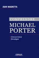 Comprendre Michael Porter, Concurrence - Stratégie