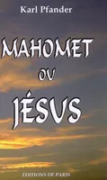 Mahomet ou Jésus ?