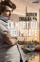 La mort du roi pirate, Adrien English, T4