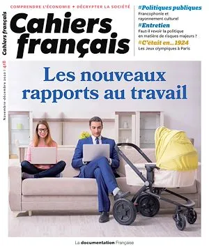 Cahier français : Les nouveaux rapports au travail - n°418