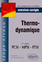 Thermodynamique PCSI-MPSI-PTSI - Exercices corrigés, 1re année PCSI, MPSI, PTSI