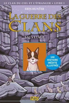 La guerre des Clans version illustrée cycle IV - tome 1 : Le Sauvetage