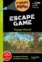 Escape game - Du CM1 au CM2 - Cahier de vacances 2024, Voyage infernal