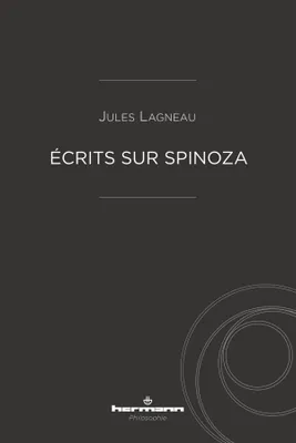 Écrits sur Spinoza