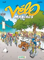 Les vélo maniacs, [Tome 1], Les Vélomaniacs - tome 01