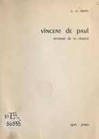 Vincent de Paul, Ministre de la charité