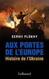 Aux portes de l'Europe, Histoire de l'Ukraine