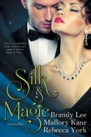 Silk and Magic, Book One