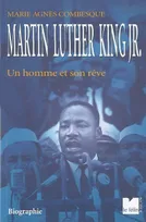 Martin Lluther King JR, un homme et son rêve