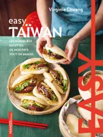 Easy Taïwan, Les meilleures recettes de mon pays tout en images