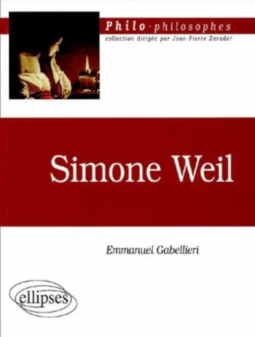 Livres Sciences Humaines et Sociales Philosophie Weil Simone Emmanuel Gabellieri