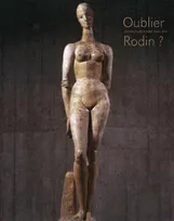Oublier Rodin ? La sculpture à Paris 1905-1914, la sculpture à Paris, 1905-1914
