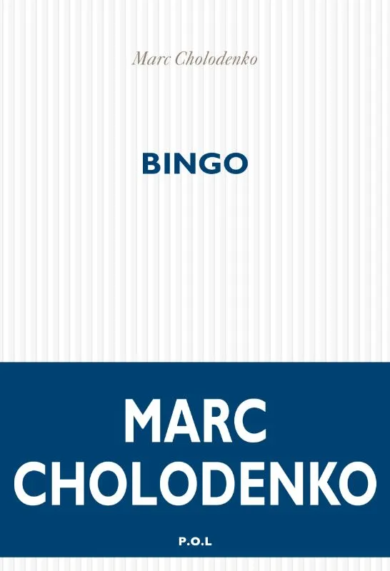 Livres Littérature et Essais littéraires Romans contemporains Etranger Bingo Marc Cholodenko