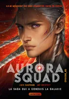 Aurora Squad, Épisode 2 (poche)