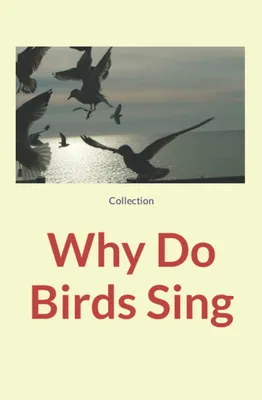 Why Do Birds Sing