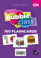 Bubble Class - Méthode d'anglais CM1,CM2, cycle 3 - Éd.2018 - Flashcards