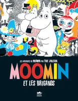 Les aventures de Moomin, MOOMIN : Moomin et les brigands (BD T.1)