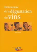 Dictionnaire de la dégustation des vins
