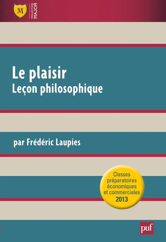 Livres Scolaire-Parascolaire BTS-DUT-Concours Le plaisir. Leçon philosophique Frédéric Laupies