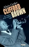 Clifford Brown, Le roman d'un enfant sage