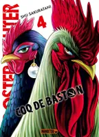 4, Rooster Fighter - Coq de Baston T04