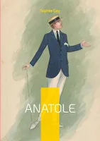 Anatole, Vol. II